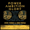 Power Ambition Glory: The Stunning Parallels Between Great Leaders of the Ancient World and Today...and the Lessons You Can Learn (Unabridged) audio book by Steve Forbes, John Prevas