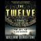 The Twelve: A Novel (Unabridged) audio book by William Gladstone