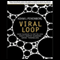 Viral Loop: From Facebook to Twitter, How Today's Smartest Businesses Grow Themselves (Unabridged) audio book by Adam L. Penenberg