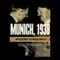 Munich, 1938: Appeasement and World War II (Unabridged) audio book by David Faber