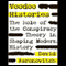 Voodoo Histories: The Role of the Conspiracy Theory in Shaping Modern History (Unabridged)