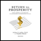 Return to Prosperity: How America Can Regain Its Economic Superpower Status (Unabridged) audio book by Arthur B. Laffer