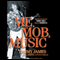 Me, the Mob, and the Music: One Helluva Ride with Tommy James and the Shondells (Unabridged)