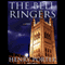 The Bell Ringers: A Novel (Unabridged)