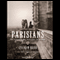 Parisians: An Adventure History of Paris (Unabridged)
