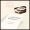 Unfinished Business: One Man's Extraordinary Year of Trying to Do the Right Things (Unabridged) audio book by Lee Kravitz