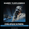 Colonization: Down to Earth (Unabridged) audio book by Harry Turtledove