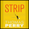 Strip: A Novel (Unabridged) audio book by Thomas Perry