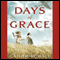 Days of Grace: A Novel (Unabridged) audio book by Catherine Hall