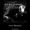 The Publisher: Henry Luce and His American Century (Unabridged) audio book by Alan Brinkley