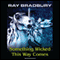Something Wicked This Way Comes (Unabridged) audio book by Ray Bradbury