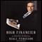 High Financier: The Lives and Time of Siegmund Warburg (Unabridged) audio book by Niall Ferguson