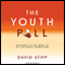 The Youth Pill: Scientists at the Brink of an Anti-Aging Revolution (Unabridged) audio book by David Stipp
