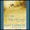 Let's Take the Long Way Home: A Memoir of Friendship (Unabridged) audio book by Gail Caldwell
