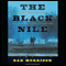The Black Nile: One Man's Amazing Journey Through Peace and War on the World's Longest River (Unabridged)