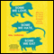 Some We Love, Some We Hate, Some We Eat: Why It's So Hard to Think Straight About Animals (Unabridged)