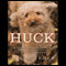 Huck (Unabridged) audio book by Janet Elder