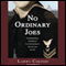 No Ordinary Joes: The Extraordinary True Story of Four Submariners in War and Love and Life (Unabridged) audio book by Larry Colton