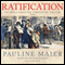 Ratification: The People Debate the Constitution, 1787-1788 (Unabridged)