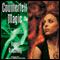 Counterfeit Magic (Unabridged) audio book by Kelley Armstrong