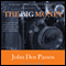 The Big Money (Unabridged) audio book by John Dos Passos