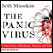 The Panic Virus: A True Story of Medicine, Science, and Fear (Unabridged) audio book by Seth Mnookin
