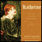 Katherine: A Novel (Unabridged) audio book by Anya Seton