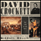 David Crockett: The Lion of the West (Unabridged) audio book by Michael Wallis
