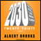 2030: The Real Story of What Happens to America (Unabridged) audio book by Albert Brooks