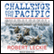 Challenge for the Pacific: Guadalcanal: The Turning Point of the War (Unabridged) audio book by Robert Leckie