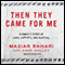 Rosewater - Previously Published as 'Then They Came For Me (Unabridged) audio book by Maziar Bahari, Aimee Molloy