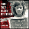 First They Killed My Father: A Daughter of Cambodia Remembers (Unabridged) audio book by Loung Ung