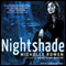 Nightshade: Nightshade Series, Book 1 (Unabridged) audio book by Michelle Rowen