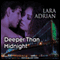 Deeper Than Midnight: The Midnight Breed, Book 9 (Unabridged) audio book by Lara Adrian
