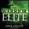 The Warrior Elite: The Forging of SEAL Class 228 (Unabridged) audio book by Dick Couch