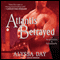 Atlantis Betrayed: Warriors of Poseidon Series, Book 6 (Unabridged) audio book by Alyssa Day