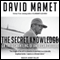 The Secret Knowledge: On the Dismantling of American Culture (Unabridged) audio book by David Mamet