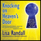 Knocking on Heaven's Door: How Physics and Scientific Thinking Illuminate the Universe and the Modern World (Unabridged)