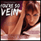 You're So Vein: The Others Series (Unabridged) audio book by Christine Warren