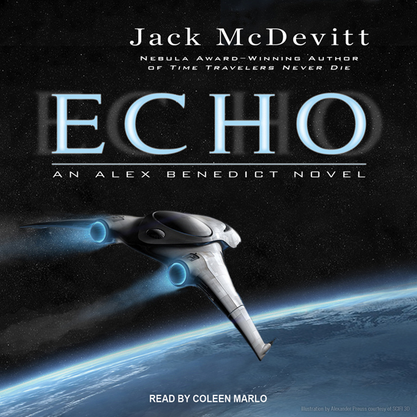 Echo: An Alex Benedict Novel (Unabridged) audio book by Jack McDevitt