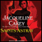 Saints Astray: Santa Olivia, Book 2 (Unabridged) audio book by Jacqueline Carey