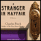 A Stranger in Mayfair: Charles Lenox Mysteries Series #4 (Unabridged) audio book by Charles Finch