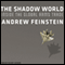 The Shadow World: Inside the Global Arms Trade (Unabridged) audio book by Andrew Feinstein