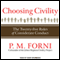 Choosing Civility: The Twenty-five Rules of Considerate Conduct (Unabridged)