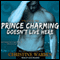 Prince Charming Doesn't Live Here: The Others Series (Unabridged) audio book by Christine Warren