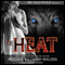 The Heat: Big Bad Wolf Series, Book 1 (Unabridged) audio book by Heather Killough-Walden