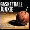 Basketball Junkie: A Memoir (Unabridged) audio book by Chris Herren, Bill Reynolds