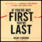 If You're Not First, You're Last: Sales Strategies to Dominate Your Market and Beat Your Competition (Unabridged) audio book by Grant Cardone
