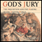 God's Jury: The Inquisition and the Making of the Modern World (Unabridged) audio book by Cullen Murphy