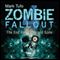 The End Has Come and Gone: Zombie Fallout, Book 4 (Unabridged) audio book by Mark Tufo